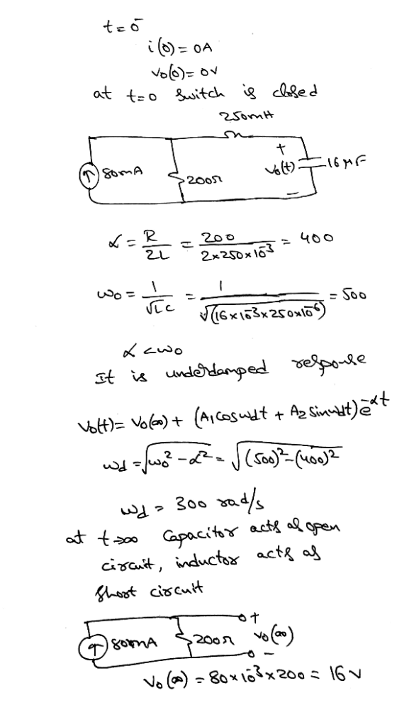 tző 1 (0)=0A I volo=or at t=o Switch is closed - 250mH SomA Volt) = 16ME to be the onlot = 400 woahe Movie ) S60 Xawo It is u