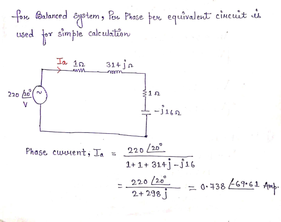 fose Balanced system, Pese Phase bere equivalent circuit is used for simple calculation Ia 12 314 j. 220 2009 312 V .-3162 Ph