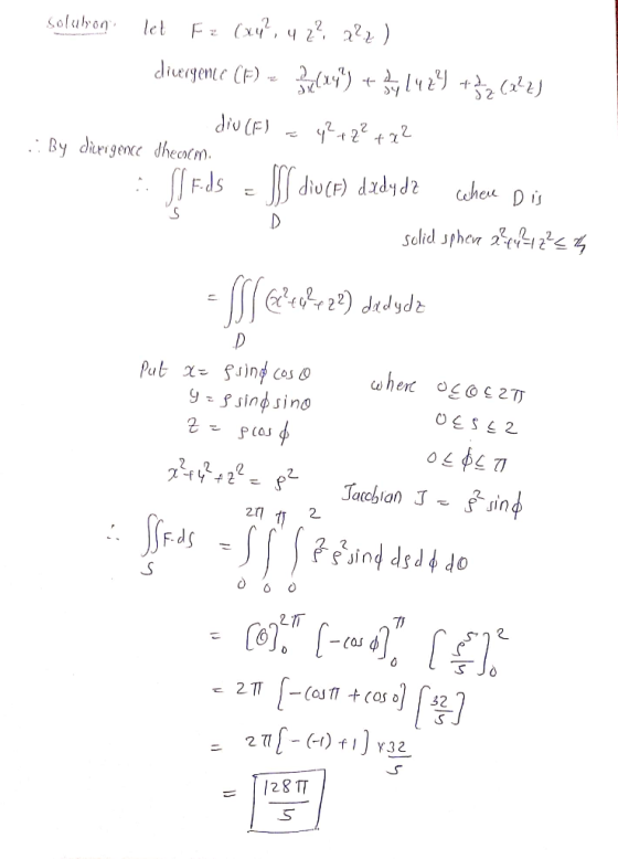 solubon let F = (x4?, 42? 222) divergence (P) - 3x (247) to , 1429 +3zC22) diu (F) = y² + 2² +22 :: By divergence Shemm. .. S