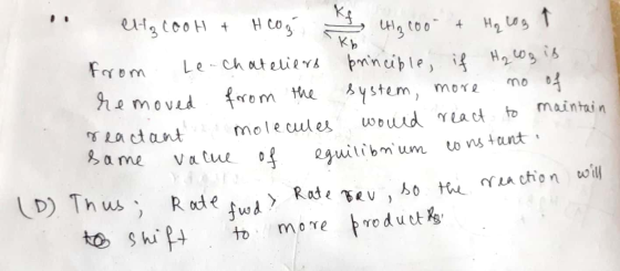 eta cooh + HCO3 f gloo & Hq Log ↑ from Le-chateliers principle, if H₂ Log in removed from the system, more no of reactant mol