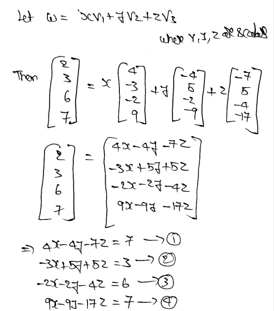 Let w= devity Vz+zV3 where y, I, 2 de scabell Then +7 42 o 40-47-72 to w -3x+57 +52 28-27-42 94-97-172 =) 48-47-72 = 7 --> 0