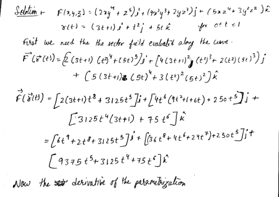 for ostsi solution F19,4.3) = (229* + 29) 1+ (98y?+ 2yz!)j + (5224+ 3y?z? Jé 04+) = (3t+1) ++?; + 5tk First we need the the v