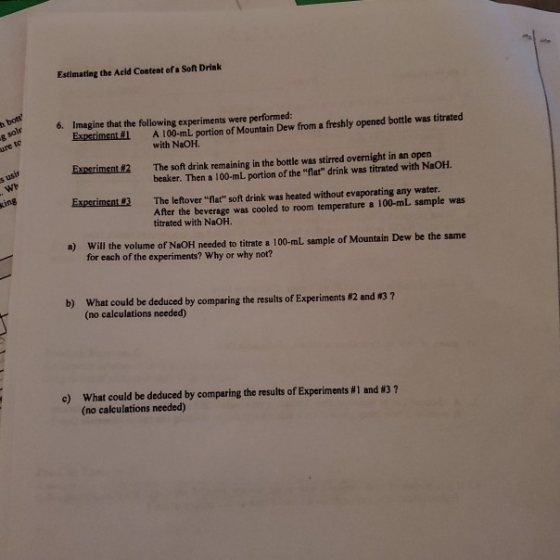 Estimating the Acid Content of a Soft Drink h bott 6. Imagine that the following experiments were performed: Experiment # g s