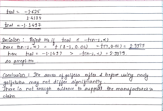 tal = -1.625 1:4134 I tal = -1. 1497 Decision : Reject Hoit tray ? -ten-1,2) I here tiny, as = + 18-1,0.01) = +17,0.01) = 2.9