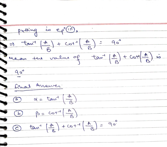 - putting in epan, - tent (4) + Cote mean the value of gou . ) = 909 tant (A) + Com A) is Mean tre final auswei @ a = tant (4