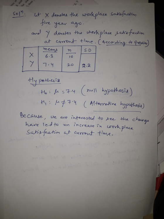 then ries of k and sol: let denotes the workplace satisfaction five year ago and y denotes the work place satisfaction at cur