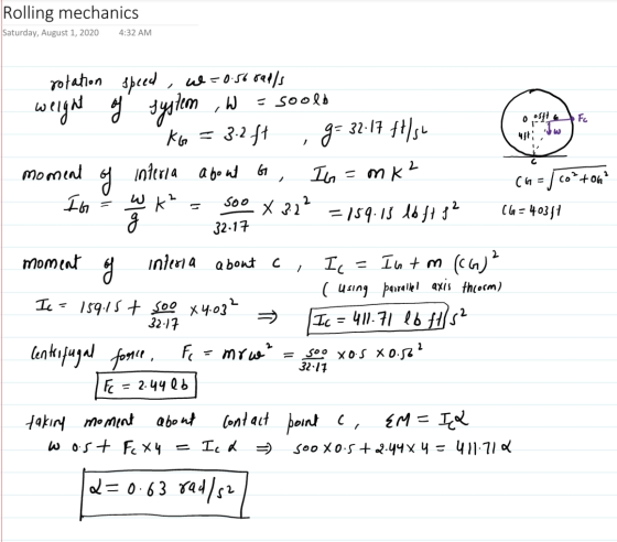 Rolling mechanics Saturday, August 1, 2020 4:32 AM system , W Fc / 1 c тK2- 2 CG= j cottoG soo x 32² rotation speed, w=0.56 r