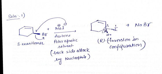 Soln. 1) + Nal It + NaBr IWI H4 S-enantiomer Actone Polar aprotic solvent (back side attock (R)-Einversion en configuration)