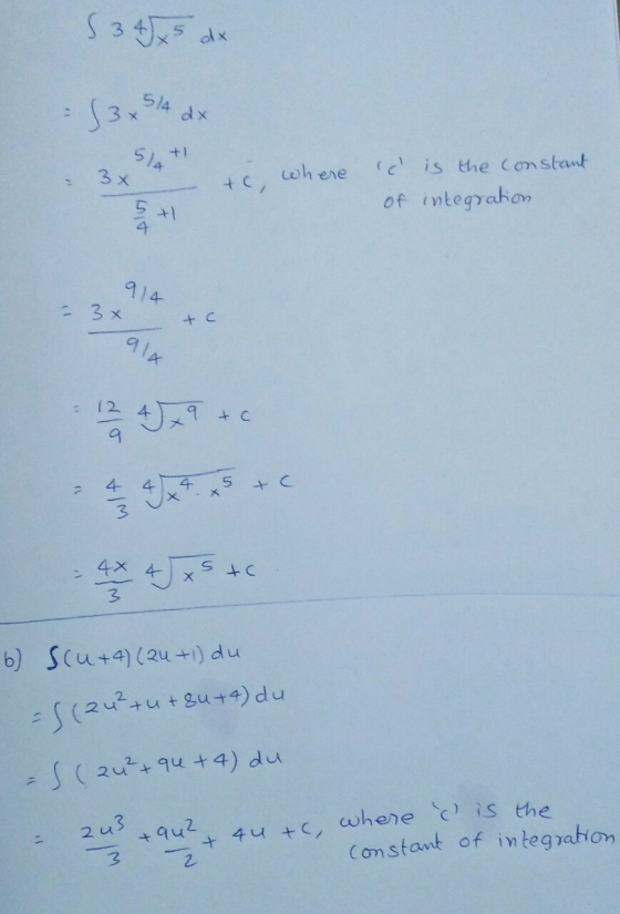 S345 dx 3514 dx - tc, where c is the constant of integration ax 24JX9 + 4 4 5 6 WA - 4*+*5+ 6) Scu+A) (24 + 1) du. (2u²+u+