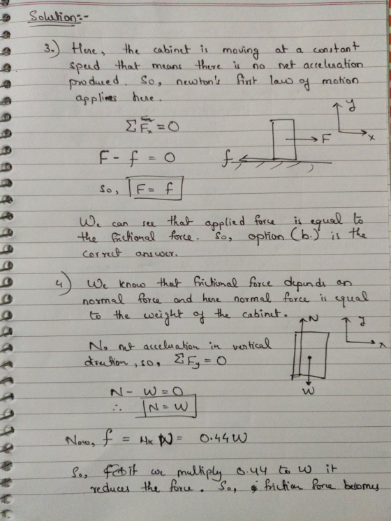 Solution- no motion 3.) Here, the cabinet is moving at a constant speed that means there is net acceleration produced. So, ne