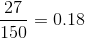27 150 = 0.18