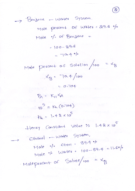Benzene a water Mole percent system. of water = 29.6% Mole of. of Benzene - - 100-29.6 - 70.4 % = Xo Mole Dercent of Solution