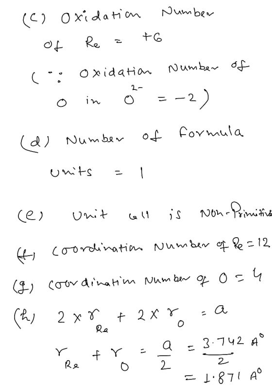 (C) oxidation Number 1. Of Re = +6 co: oxidation Number o in Ó =-2) of 2- (d) Number of formula units = 1 ces unit all is Non
