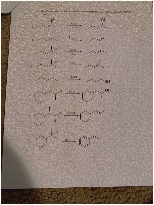 3. Identify the major products only that are expected for each of the following reactions 120pts): OH oto