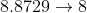 8.8729\rightarrow 8