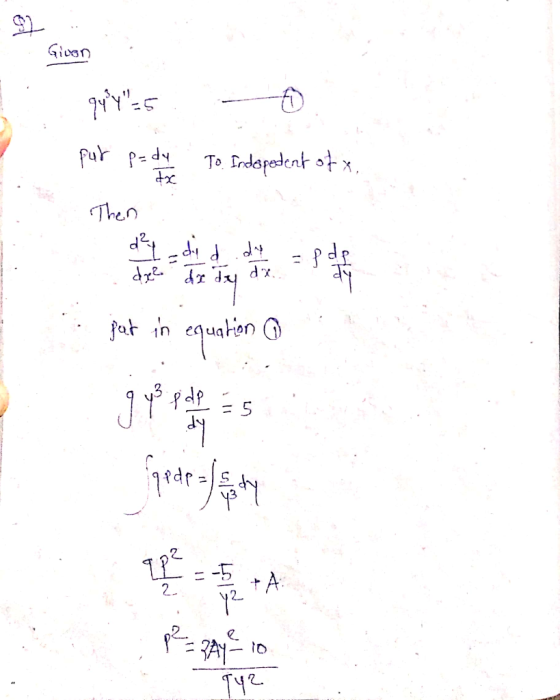 Given qu4=5 0 put p=dy dx To Indepedent of Then d² did.de der da a dx. dy de day pat in equation & go ao problemas dy podra