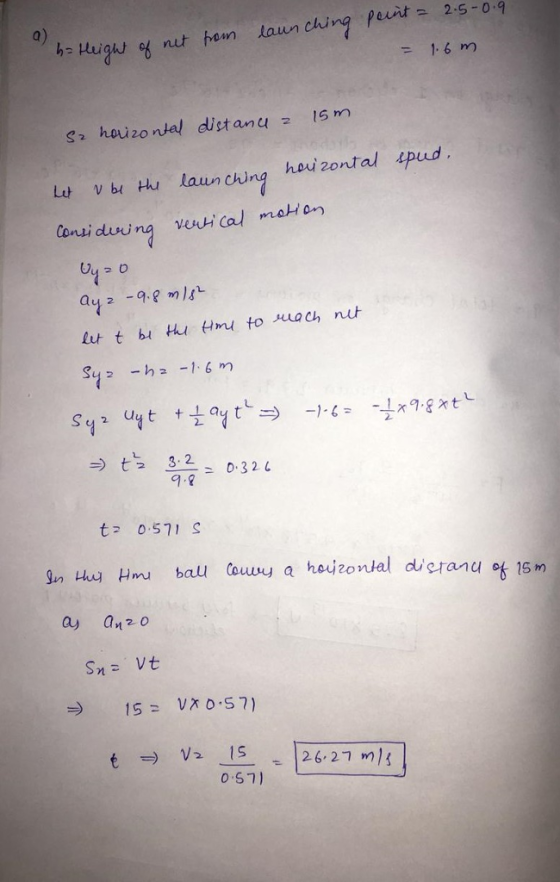a) b- Hegus g nut hem taun chirg peuit a 2.5-0-4 = 1.6 rn Lut vb Hu laun ding hoizontal puo Consi duing veal maton t 32o32 9.