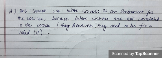 d) One cannot use rution waivers as an Instrument for the course, because ruhion waivers are not correlated to the course (th