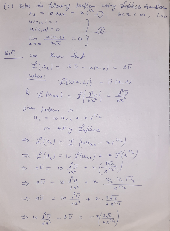 (6) Som where, solve the following broblem using Laplace transferam u = 10 usex txt olacas to ulotl= , u(x,o =o lim u(x, t) =
