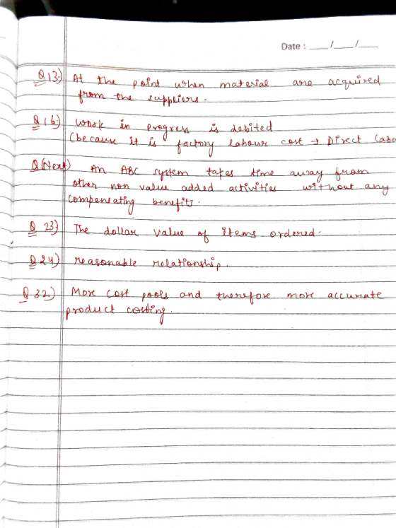 Date : _ _ _ 0 13. At the point when material are acquired from the suppliers. 216) work in progren is debited (because it is