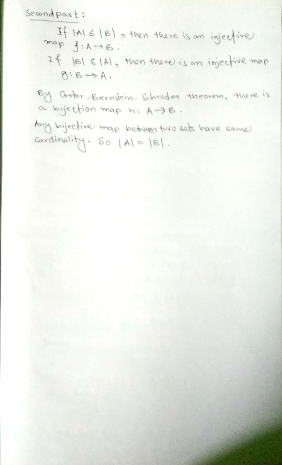 Secondparti If All Bl is then there is an injective map f: A B . If BIC | Al, then there is an injective map g: B A. By Conto