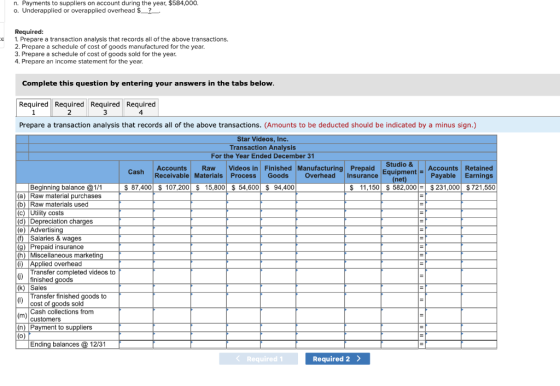 n. Payments to suppliers on account during the year, $584,000. o. Underapplied or overapplied overhead $_2_ Required: 1. Prep