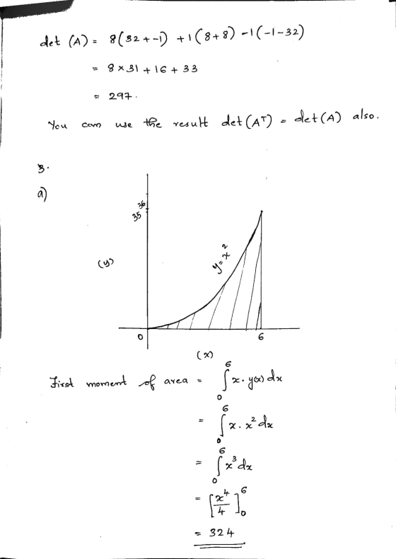 + det (A) = 8(32+-1) +1(8+8) -\(-1-32) 8x31 + 16 + 33 297 det(A) also. You Com use the result det (AT) 36 35 y = x (y) 0 6 (2