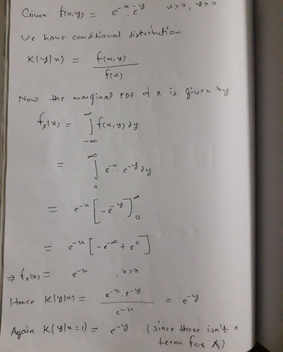 Civen Ecu, g = é red eno we have conditional distribution Kly)) = fin, y) frus Now the morginal PDF of x is given by fries -