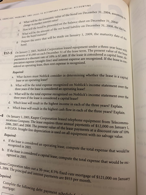 cember 31, 2004, assum assuming to 3. EXERCISES, PROBLEMS, AND CASES TO ACCOMPANY FINANCIAL ACCOUNTING December 31, 2004? 200