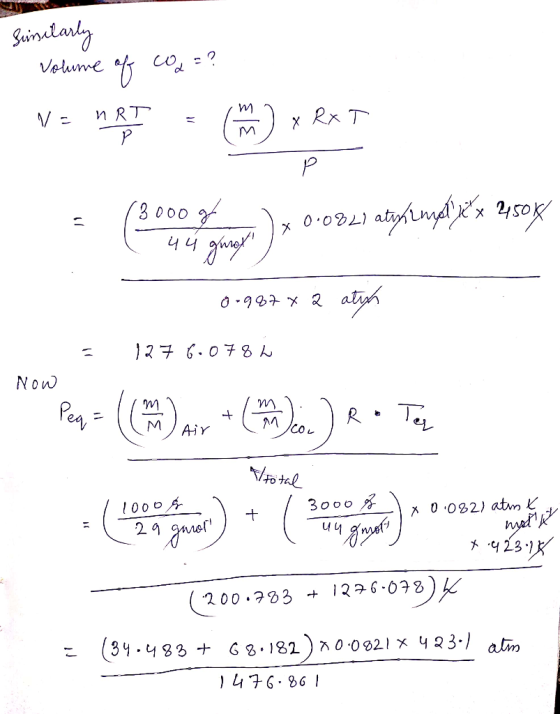 Jinsilarly - volume of cod=? Ne net - (M) x RXT p . = (3000 ) x 0°0821 atyremy x 24508 ( 4 4 gurex ? o-987 x 2 aty 127 6.07