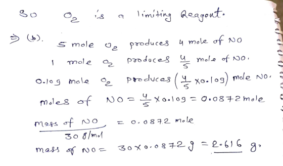 Bo og is a limiting Reagent. > (b). : 5 mole e produces a mole of no - mole a produces u mole of No. 0.109 mole z produces (