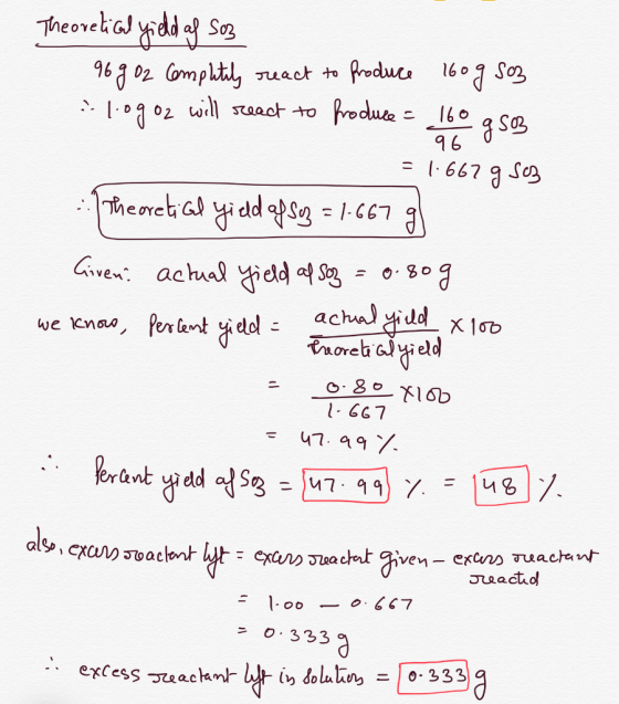 Theoretical yield as soz 96902 completely react to produce 160g Soz : 1.0902 will react to produce = 160gs03 aь = 1:64 ... Th