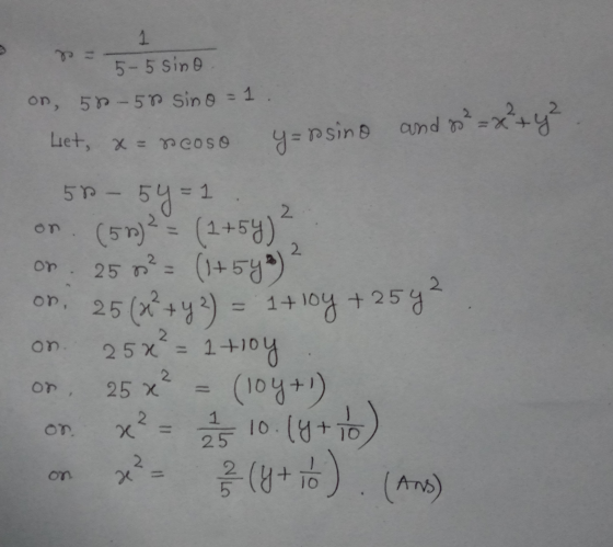 = cl 1 5- 5 sino on, 57-58 sino=1. and Liet, x= = neoso y=nsino - ces 2 or plus) 1 ² = x² + y² 54 = 1 (1+54) 25 m2 = (1+546)