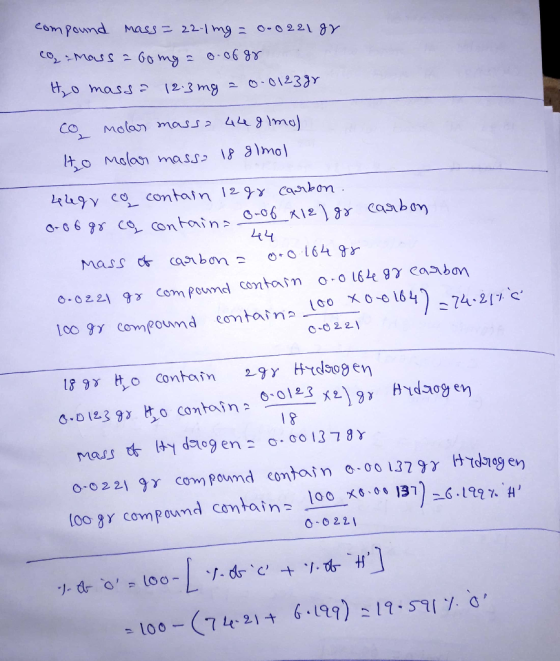 compound mass=22.1ing = 0.0221 gr co= massa Gong = o. of gr H₂O massa 12.3 mg = 0.0123gr co molar massa 448 lmo) to molar mas