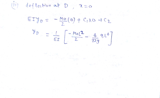 deflection at D, X=0 ETYD = – MC (0) + C1X0 +62 80 (1 Mo 2 e 2.14