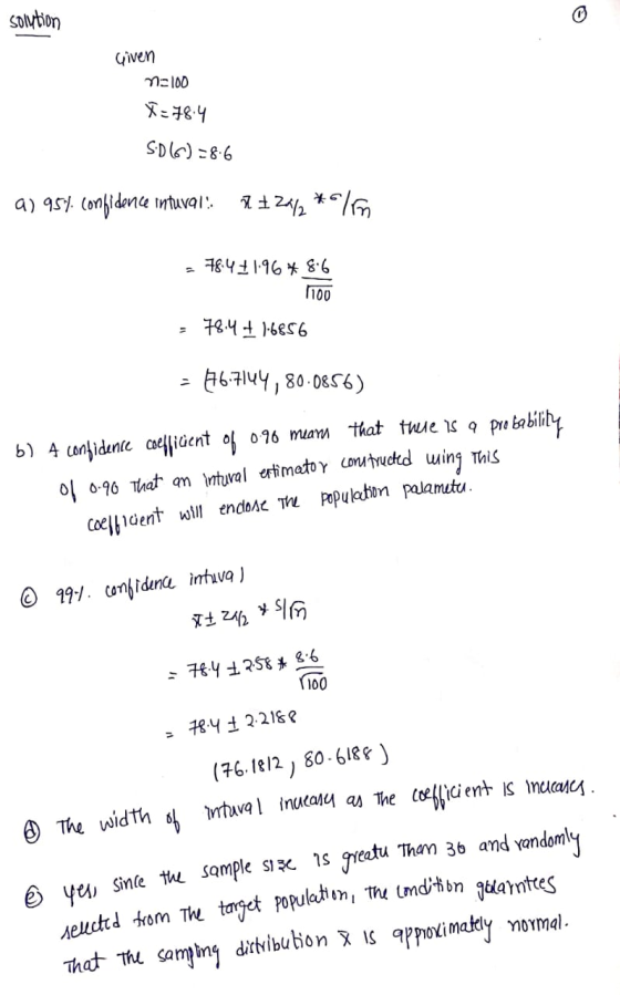 solution Given na 100 X-784 S.D (6)=8.6 a) 95% confidence intuvai. R$2412 * 16. - 784–196* 806 1100 = 78.44 1.6656 - 46.7144,