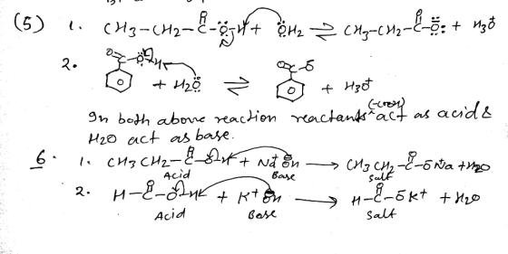 (5) . (H3-CH2-Egght Ella ? Cdg -CH2-8 e + het a 20 oz . oco O + H2B O + Hzot In both above reaction reactants act as acide H2