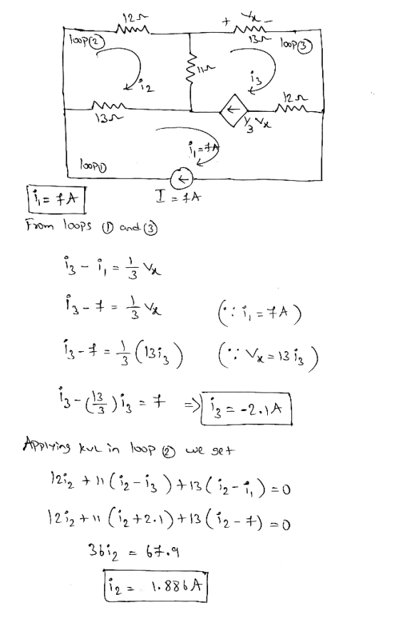 124 loop(2 131 loop(3) 12n M 100PD I HA i= fal From loops 1 and (3) iz - ;, - § Ya | 1 - 4 + (: , #A) 13-4 = (1315) (: Vx=13