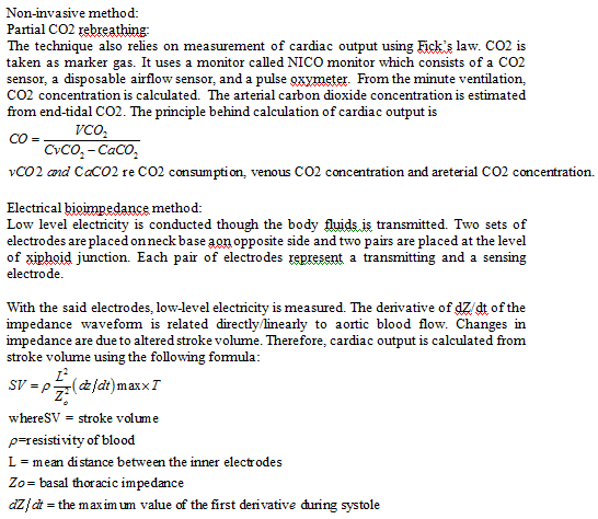Non-invasive method: Partial CO2 rebreathing: The technique also relies on measurement of cardiac output using Ficks law. CO