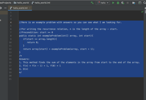 7. hello_world.iml hello # C D Q , eaProjects hello_world - 7. hello_world.iml x Ant //Here is an example problem with answer