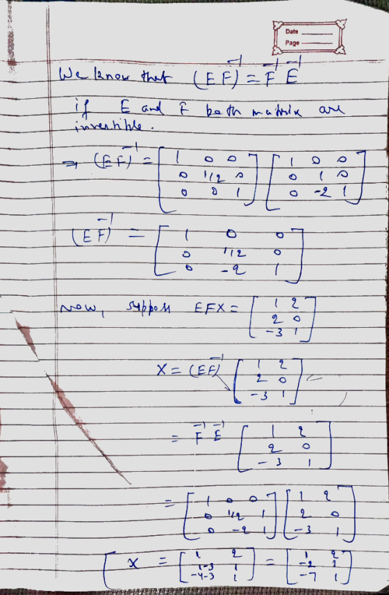 Date Page We know that (EF) = F E if E and F beth materia finnerhible. are - D left - la olor EF) T12 O 0 -q new, suppos EEXS