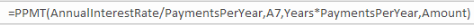 =PPMT(AnnualInterest Rate/PaymentsPerYear, A7, Years PaymentsPerYear, Amount)