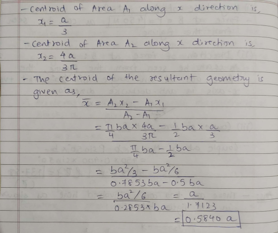 - centroid of Area A along direction is x = a - Centroid of Area Az along a direction is, X2 = 4 a 3 The centroid of the resu