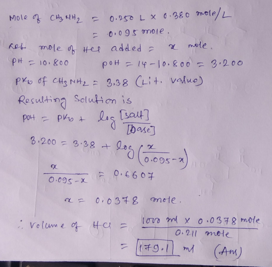Mole CHe2 0.250 L X 6380 mele L 0.095 0le -7 mole Rep mole tep added PH 10.8oo poH 14-10.800 3.200 Pro Of CHy NH 3.38 (Lit va