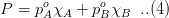 P = p^o_{A}\chi_{A}+p^o_{B}\chi_{B}\;\;..(4)