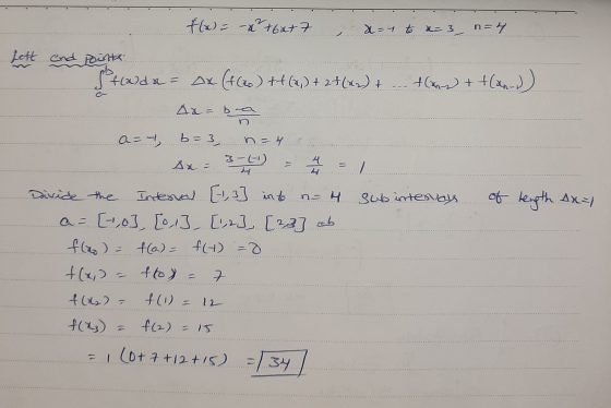 n=4 Lett f(x) = -x +bat 7 , x=- to -3 end points Stalda - Dx (f(as) ++ (21) + 24 (42) + ... + (x Aa=bra + +(an-1) a= b =3 n =