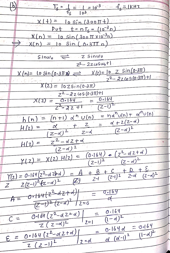 ) Ts = fal= 10-3 fs=1kHZ fs 103 x(+) = lo sin (3001t) t=n Tg = 110-30) X () = lo sio (300 JT X10-30) X60) = lo Sin L0.371 n)