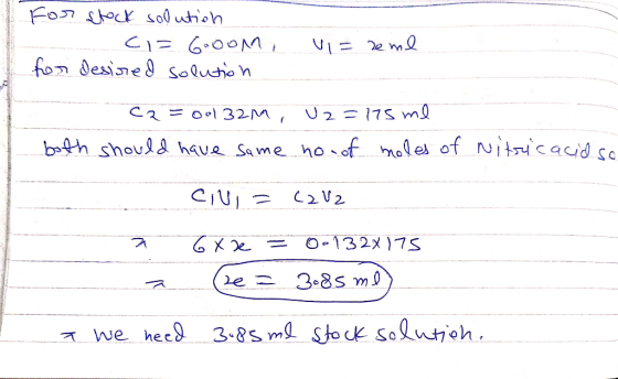 for stock solution - c = 6ooom, Vi= reme for desired solution - C2 = 001 32M, U2 = 115 ml both should have same no of moles o