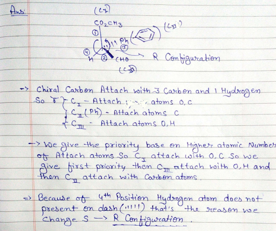 Ans! CO₂ CH3 ) (632 Cl319 pn 6 H icho Com figuration Chiral Carbon Attach with 3 Carbon and 1 Hydrogen So 87ų - Attach a atom