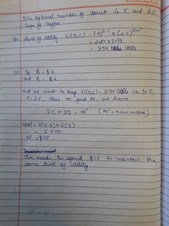 2.5 The optimal number of doneets is 5 and | Cups of coffee . (b) level of utility UCD, C) = (590s (2. 5005 = 2.94 X 1.58 =